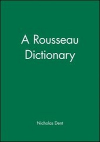 Enlarge image Cover: A Rousseau Dictionary - Blackwell Publishers