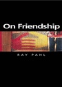 Cover: On Friendship - Polity Press