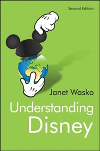 Enlarge image Cover: Understanding Disney: The Manufacture of Fantasy - Polity Press