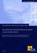 Abbildung von: Die Wahl der Arbeitnehmervertreter in den Aufsichtsrat - Deutscher Genossenschafts-Verlag
