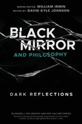 Cover: Black Mirror and Philosophy: Dark Reflections - Wiley
