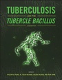 Cover: Tuberculosis and the Tubercle Bacillus - American Society for Microbiology