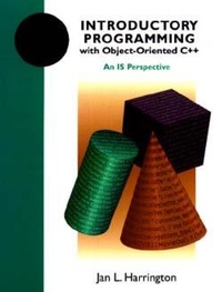 Enlarge image Cover: Introductory Programming with Object-Oriented C++: An Is Perspective - Wiley