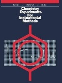 Enlarge image Cover: Chemistry Experiments for Instrumental Methods - Wiley