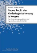 Cover: Neues Recht der Kindertagesbetreuung in Hessen - Fachhochschulverlag