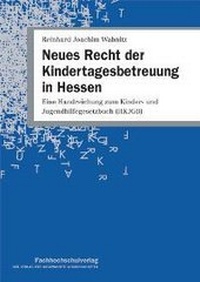 Abbildung von: Neues Recht der Kindertagesbetreuung in Hessen - Fachhochschulverlag