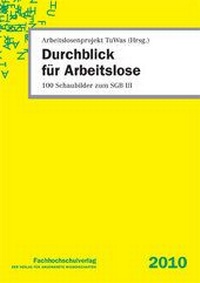 Abbildung von: Durchblick für Arbeitslose - Fachhochschulverlag