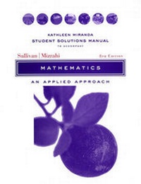 Enlarge image Cover: Student Solutions Manual to Accompany Mathematics: An Applied Approach, 8e - Wiley
