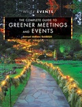 Cover: The Complete Guide to Greener Meetings and Events - Wiley