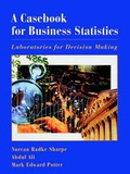 Cover: A Casebook for Business Statistics - Wiley