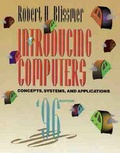 Cover: Introducing Computers: Concepts, Systems, and Applications - Wiley