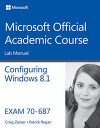 Abbildung von: 70-687 Configuring Windows 8.1 Lab Manual - Wiley