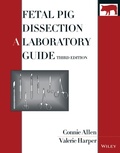 Cover: Fetal Pig Dissection: A Laboratory Guide - Wiley