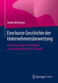 Abbildung von: Eine kurze Geschichte der Unternehmensbewertung - Springer Gabler