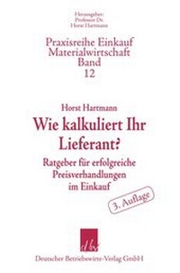 Abbildung von: Wie kalkuliert Ihr Lieferant? - Deutscher Betriebswirte-Verlag