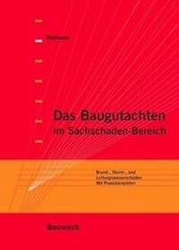 Abbildung von: Das Baugutachten im Sachschadens-Bereich - Bauwerk-Verlag