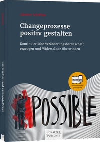Abbildung von: Changeprozesse positiv gestalten - Schäffer-Poeschel