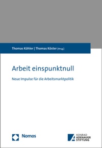 Enlarge image Cover: Arbeit einspunktnull - Nomos