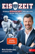 Cover: Eiszeit! Warum Eishockey der geilste Sport der Welt ist - Edel