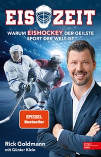Abbildung von: Eiszeit! Warum Eishockey der geilste Sport der Welt ist - Edel