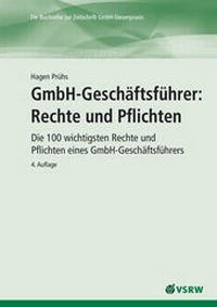 Abbildung von: GmbH-Geschäftsführer: Rechte und Pflichten - VSRW-Verlag