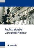 Cover: Rechtsratgeber Corporate Finance - cometis publishing