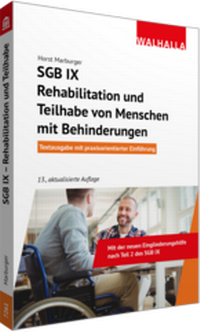 Abbildung von: SGB IX - Rehabilitation und Teilhabe von Menschen mit Behinderungen - Walhalla