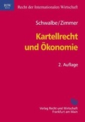 Cover: Kartellrecht und &Ouml;konomie - Fachmedien Recht und Wirtschaft