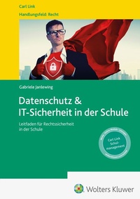 Abbildung von: Datenschutz & IT-Sicherheit in der Schule - Carl Link Verlag