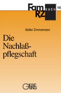 Enlarge image Cover: Die Nachlasspflegschaft - Gieseking
