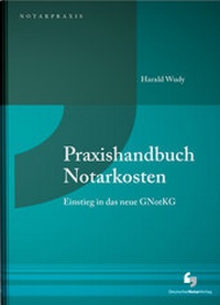 Enlarge image Cover: Praxishandbuch Notarkosten - Deutscher Notarverlag