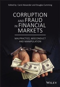 Cover: Corruption and Fraud in Financial Markets: Malpractice, Misconduct and Manipulation - Wiley