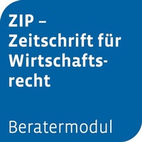 Abbildung von: Beratermodul ZIP - Zeitschrift für Wirtschaftsrecht - Otto Schmidt Verlag
