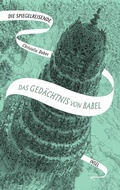 Cover: Die Spiegelreisende - Das Ged&auml;chtnis von Babel - Insel