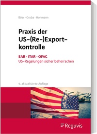Enlarge image Cover: Praxis der US-(Re-)Exportkontrolle - Reguvis Fachmedien