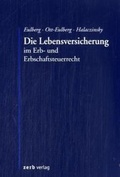 Cover: Die Lebensversicherung im Erb- und Erbschaftssteuerrecht - Zerb