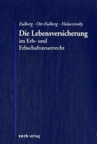 Abbildung von: Die Lebensversicherung im Erb- und Erbschaftssteuerrecht - Zerb