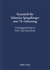 Abbildung von: Festschrift für Sebastian Spiegelberger zum 70. Geburtstag - Zerb