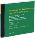 Cover: Aktenplan f&uuml;r Registraturen der Schulen in Bayern - Carl Link Verlag