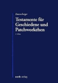 Abbildung von: Testamente für Geschiedene und Patchworkehen - Zerb