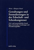 Cover: Gestaltungen und Formulierungen in der Erbschaft- und Schenkungsteuer - Zerb