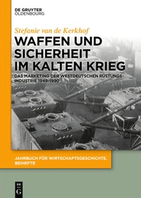 Abbildung von: Waffen und Sicherheit im Kalten Krieg - De Gruyter Oldenbourg