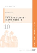 Cover: Juristische Grundkurse / Band 10 - Die erste Strafrechtshausarbeit - Richter, Hans-Peter