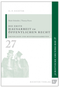 Cover: Juristische Grundkurse / Band 27 - Die erste Hausarbeit im &Ouml;ffentlichen Recht - Richter, Hans-Peter