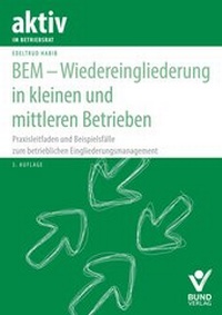 Abbildung von: BEM - Wiedereingliederung in kleinen und mittleren Betrieben - Bund-Verlag