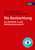 Cover: Die Beobachtung als Methode in der Politikwissenschaft - UTB