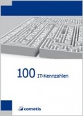 Cover: 100 IT-Kennzahlen - cometis publishing