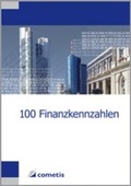 Cover: 100 Finanzkennzahlen - cometis publishing