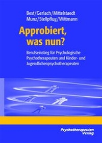 Enlarge image Cover: Approbiert, was nun? - Psychotherapeutenverlag