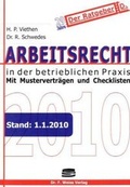 Cover: Arbeitsrecht in der betrieblichen Praxis 2010 - F. Weiss